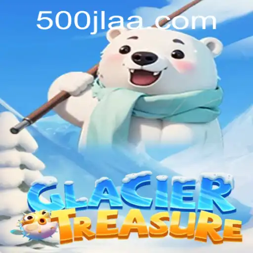 Discover the Thrill of GlacierTreasure: A Daring Adventure Awaits
