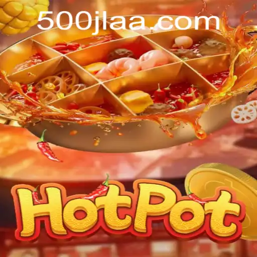 Exploring the Thrills of Hotpot: An Immersive Gaming Experience