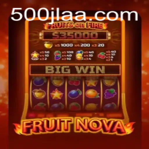 Experience the Thrill of FruitNova: A New Era of Gaming with 500jl
