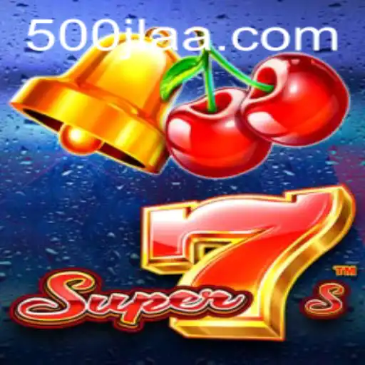 Discover Super7s: A Thrilling Adventure with the Exciting 500jl Feature