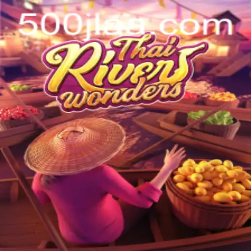 Exploring the Marvels of ThaiRiverWonders: A Unique Gaming Experience
